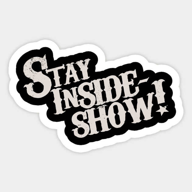 Stay InSide Show! Sticker by OSI 74